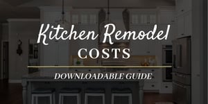 Kitchen Remodel Costs Downloadable Guide